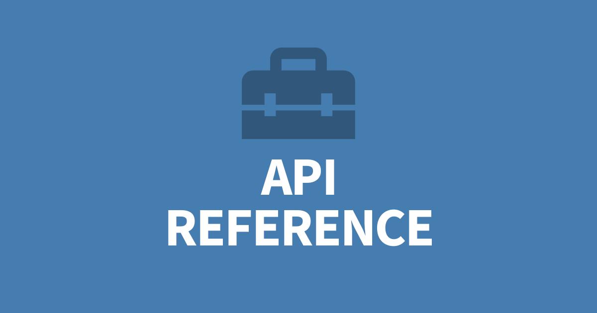 Where can I find the API Reference?