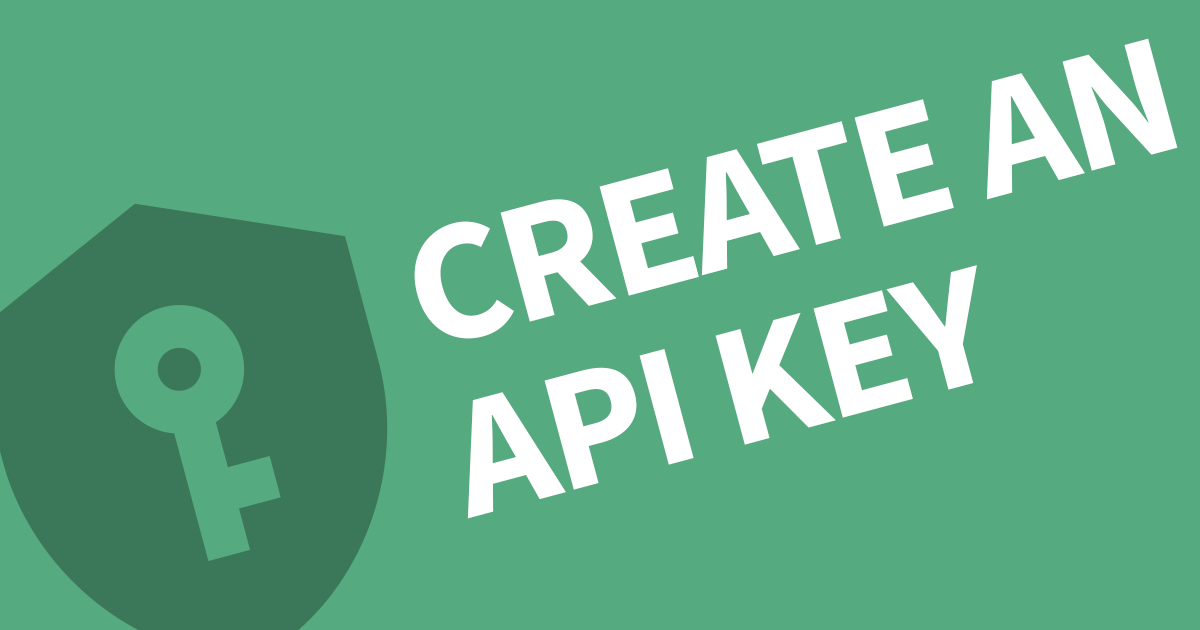 How to create an API Key